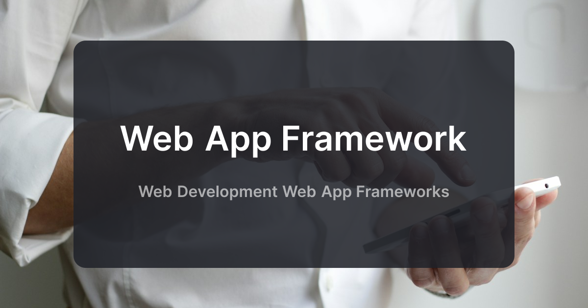 Web App Framework